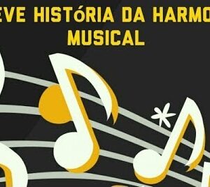 Breve História da Harmonia Musical +【 PDF Harmonia Funcional 】 【 2024 】